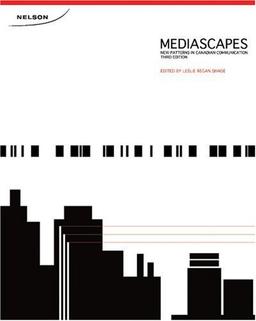 Mediascapes: New Patterns in Canadian Communication